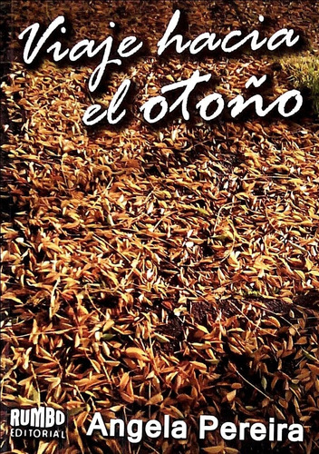 VIAJE HACIA EL OTOÑO
