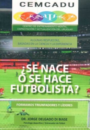 ¿SE NACE O SE HACE FUTBOLISTA ?