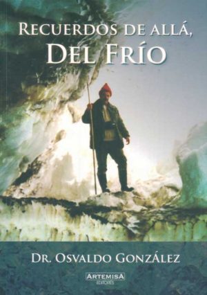 RECUERDOS DE ALLA, DEL FRIO
