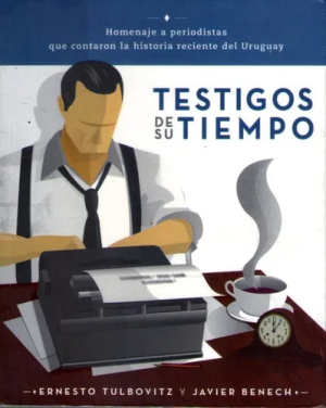 TESTIGOS DE SU TIEMPO