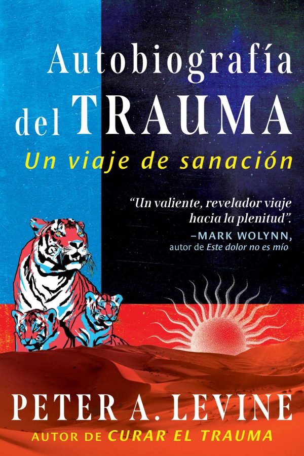 AUTOBIOGRAFÍA DEL TRAUMA - Un viaje de sanacion