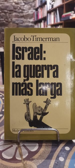 ISRAEL LA GUERRA MAS LARGA