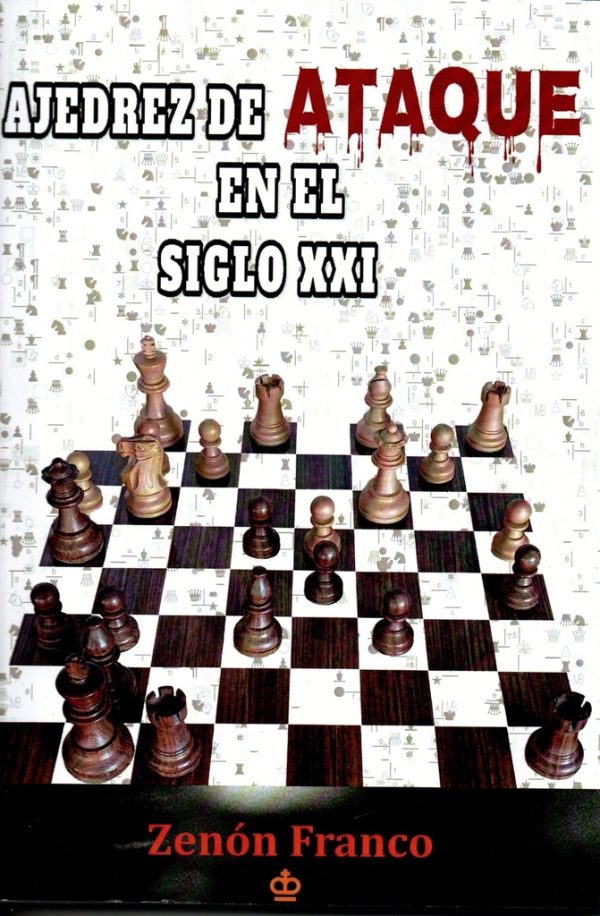 AJEDREZ DE ATAQUE EN EL SIGLO XXI