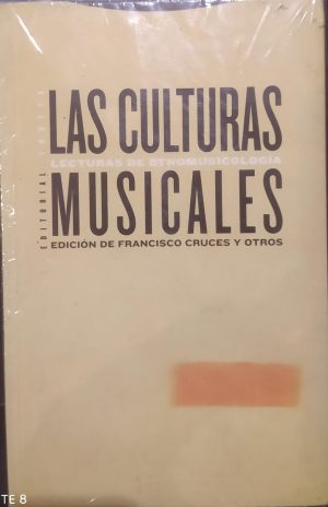 LAS CULTURAS MUSICALES - Lecturas de etnomusicología (USADO)