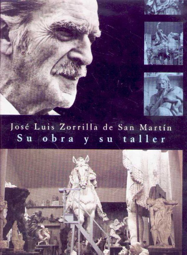 JOSE LUIS ZORRILLA DE SAN MARTIN. SU OBRA Y SU TALLER