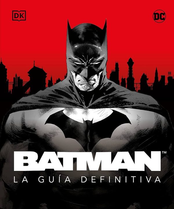 BATMAN - LA GUÍA DEFINITIVA