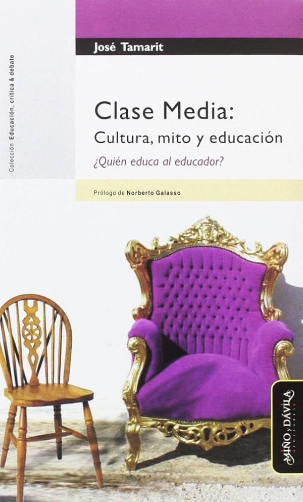 CLASE MEDIA: CULTURA, MITO Y EDUCACION