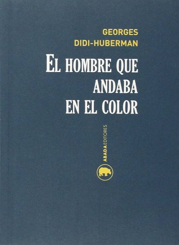 EL HOMBRE QUE ANDABA EN EL COLOR