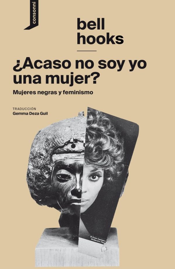 ¿ACASO NO SOY YO UNA MUJER? - MUJERES NEGRAS Y FEMINISMO