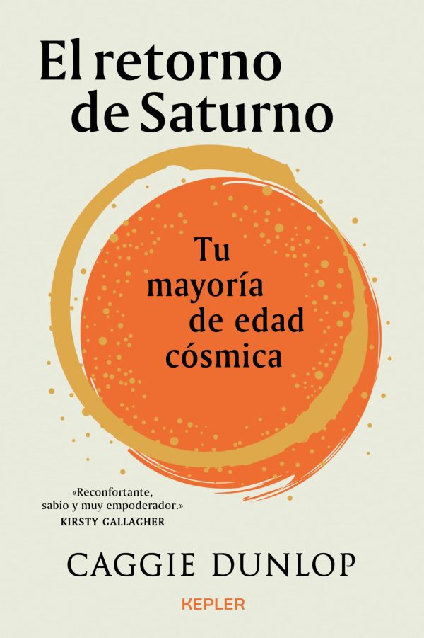 RETORNO DE SATURNO, EL - Tu mayoría de edad cósmica