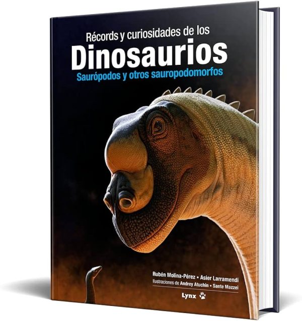 RECORDS Y CURIOSIDADES DE LOS DINOSAURIOS SAUROPODOS Y OTROS SAUROPODOMORFOS