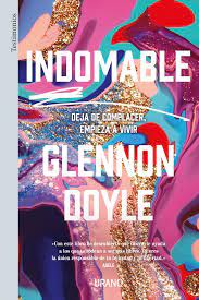 INDOMABLE - DEJA DE COMPLACER, EMPIEZA A VIVIR