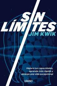 SIN LIMITES - MEJORA TUS CAPACIDADES, APRENDE MAS RÁPIDO Y ALCANZA UNA VIDA EXCEPCIONAL