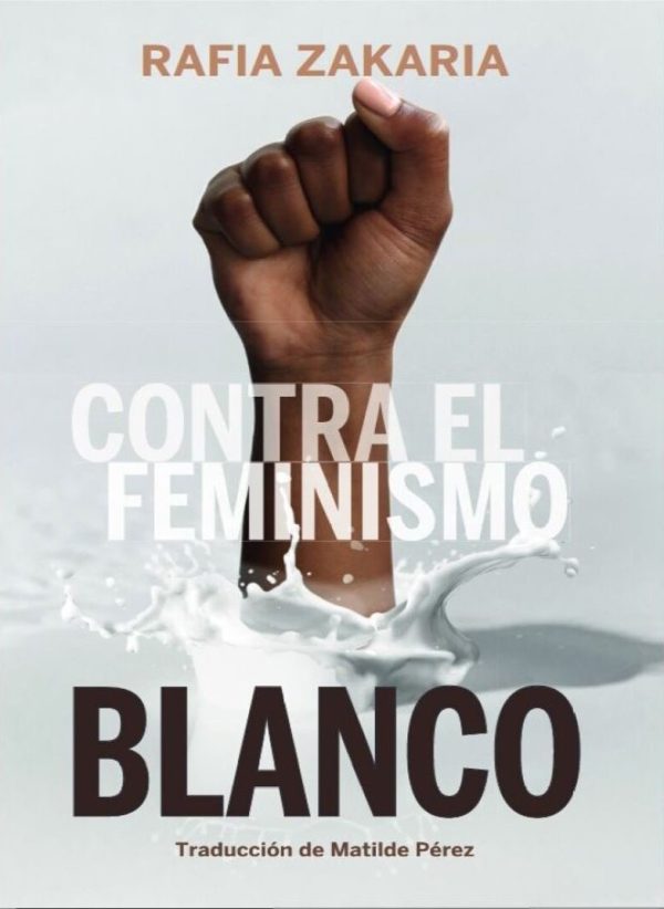 CONTRA EL FEMINISMO BLANCO