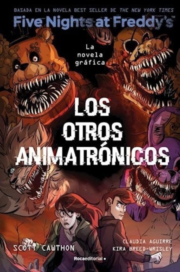 FIVE NIGHTS AT FREDDY'S - LOS OTROS ANIMATRONICOS (La novela grafica)