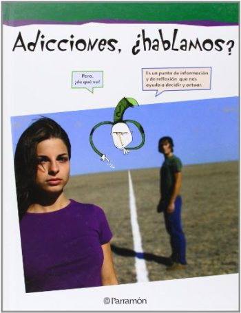 ADICCIONES, ¿HABLAMOS?