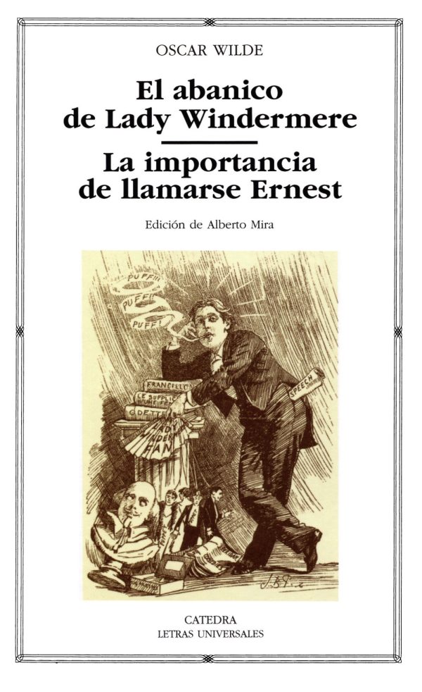 EL ABANICO DE LADY WINDERMERE / LA IMPORTANCIA DE LLAMARSE ERNEST