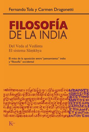 FILOSOFIA DE LA INDIA - DEL VEDA AL VEDANTA: EL SISTEMA SAMKHYA