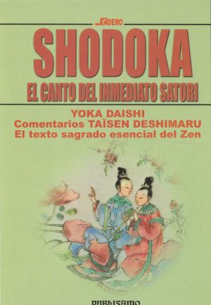 SHODOKA - EL CANTO DEL INMEDIATO SATORI
