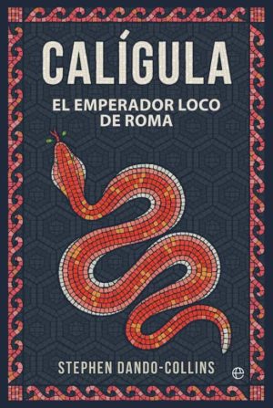 CALÍGULA - El emperador loco de Roma