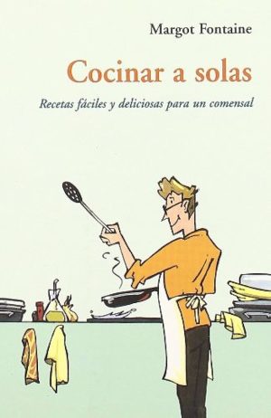 COCINAR A SOLAS - Recetas faciles para un comensal