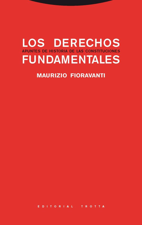 LOS DERECHOS FUNDAMENTALES. Apuntes de historia de las constituciones