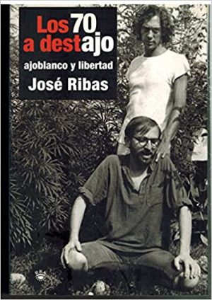 LOS 70 A DESTAJO - AJOBLANCO Y LIBERTAD