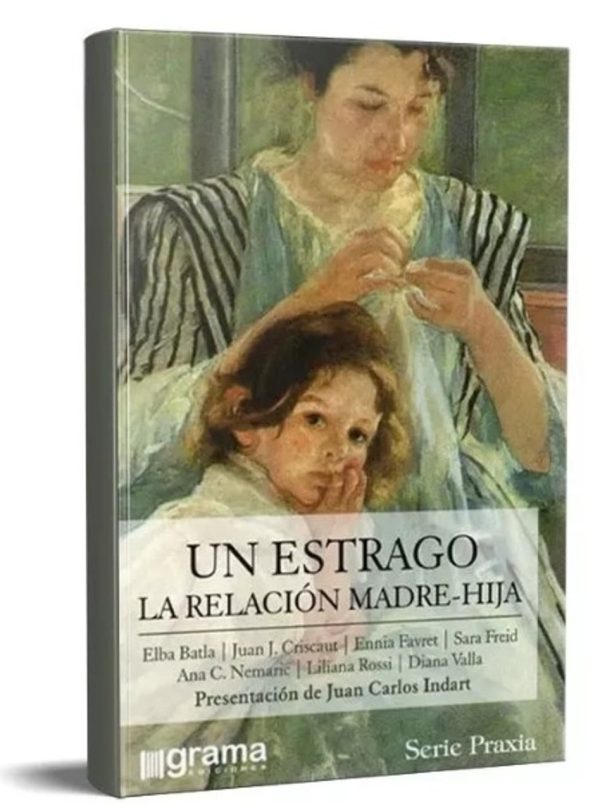 UN ESTRAGO - La relación madre-hija