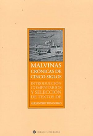 MALVINAS - Crónica de cinco siglos