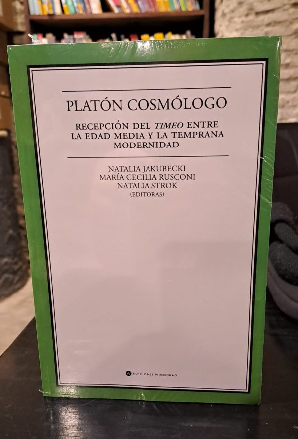 PLATÓN COSMÓLOGO - Recepción del Timeo entre la Edad Media y la temprana modernidad