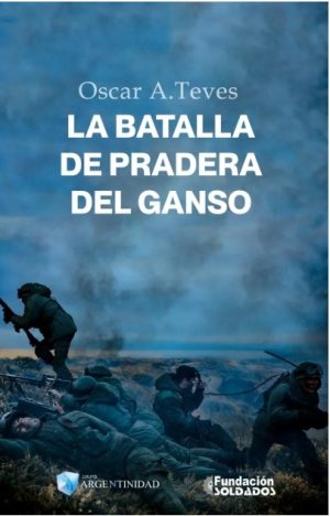 LA BATALLA DE PRADERA DEL GANSO