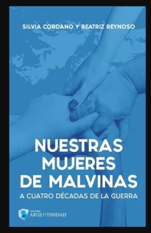 NUESTRAS MUJERES DE MALVINAS