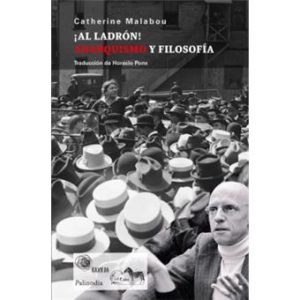 ¡AL LADRÓN! ANARQUISMO Y FILOSOFÍA