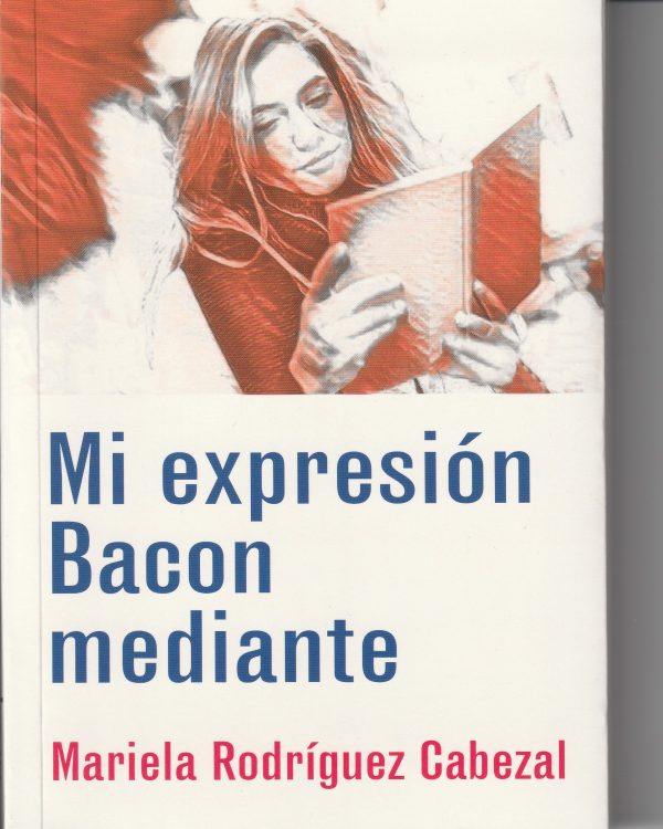 MI EXPERESIÓN BACON MEDIANTE
