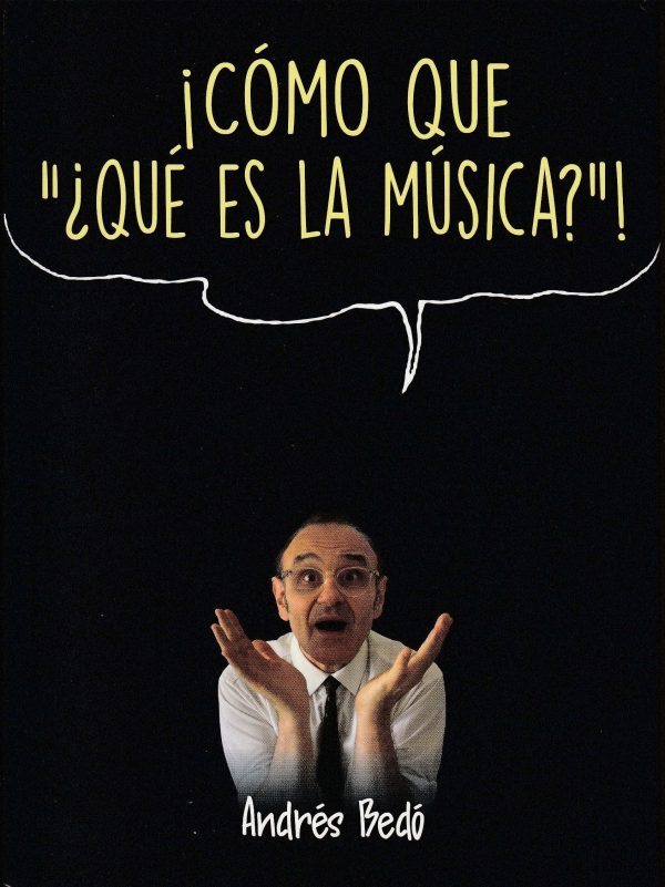 ¡CÓMO QUE "QUÉ ES LA MÚSICA?"!