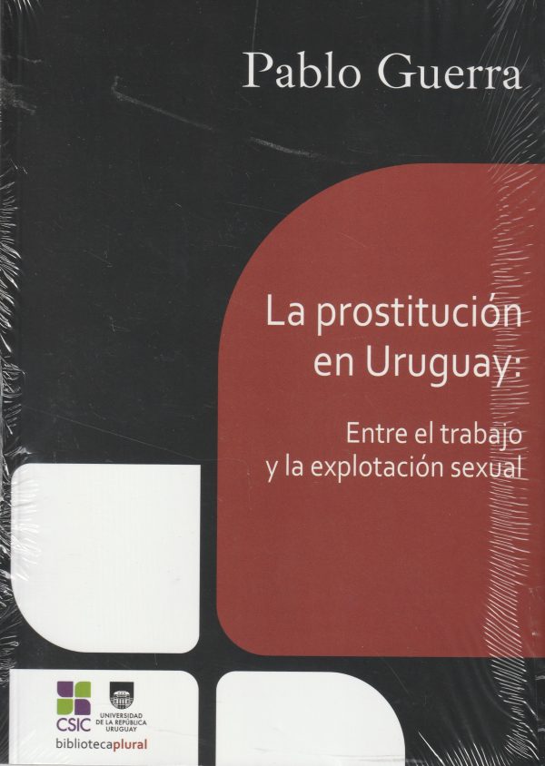 LA PROSTITUCIÓN EN URUGUAY - Entre el trabajo y la explotación sexual