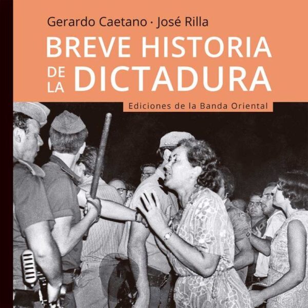 BREVE HISTORIA DE LA DICTADURA
