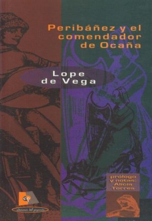PERIBAÑEZ Y EL COMENDADOR DE OCAÑA