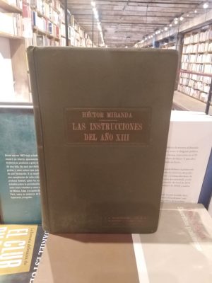 INSTRUCCIONES DEL AÑO XIII, LAS. TAPA DE TELA. - USADO