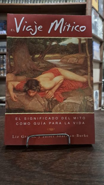 EL VIAJE MITICO. El significado del mito como guía para la vida. (USADO)