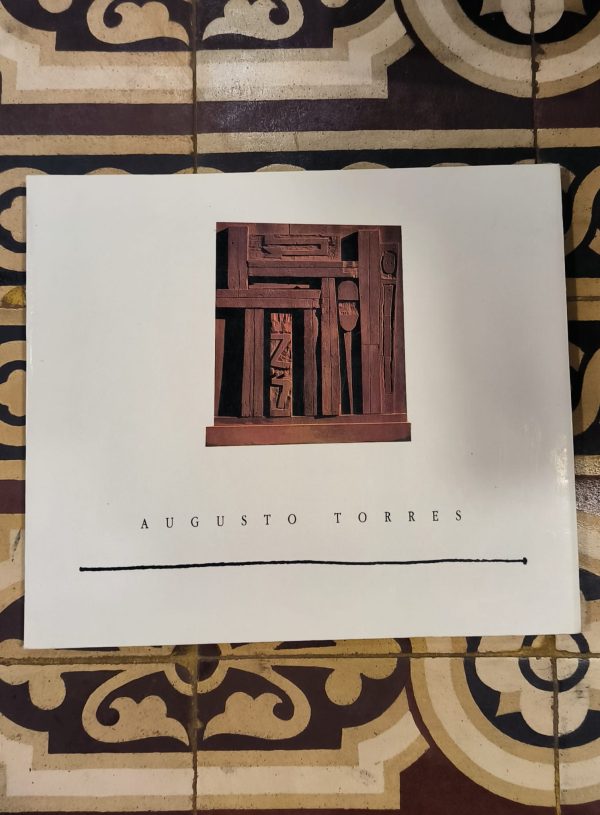 AUGUSTO TORRES, LA CONSECUENCIA EXTREMA - EXPOSICIÓN DEL MUSEO TORRES GARCIA (1994)