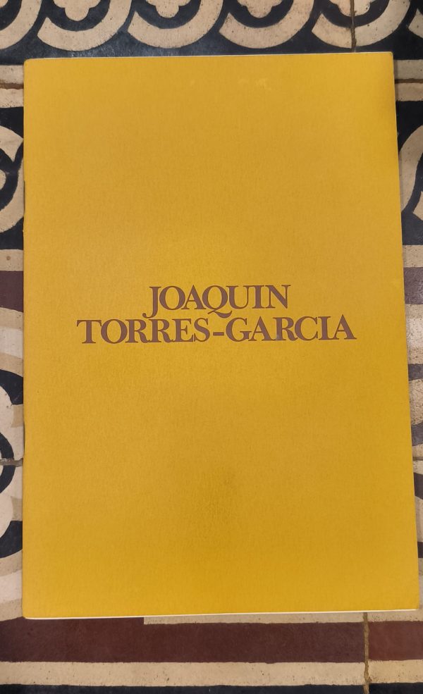 JOAQUIN TORRES-GARCIA - Paintings 1929-1943 - Catálogo exposición Meredith Long 1980