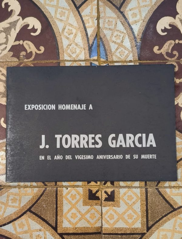 EXPOSICION HOMENAJE A J. TORRES GARCIA EN EL VIGESIMO ANIVERSARIO DE SU MUERTE
