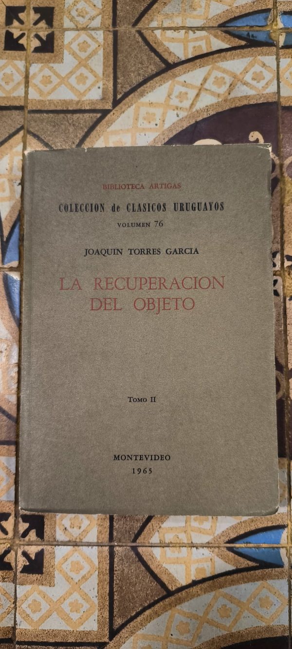LA RECUPERACION DEL OBJETO - TOMO II (Biblioteca Artigas)