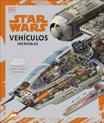 STAR WARS - VEHÍCULOS INCREÍBLES