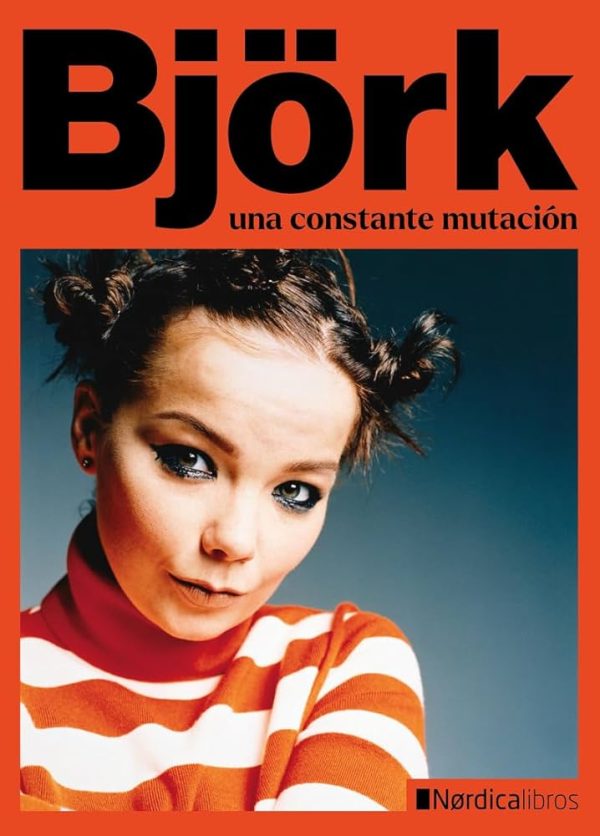 BJORK. Una constante mutación