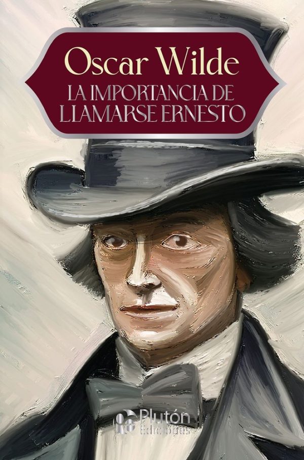 IMPORTANCIA DE LLAMARSE ERNESTO, LA