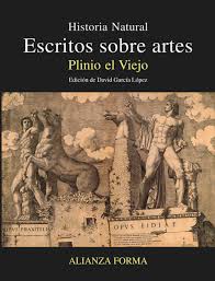 HISTORIA NATURAL - ESCRITOS SOBRE ARTES
