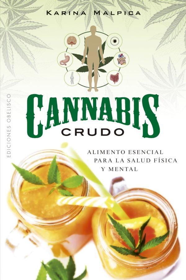 CANNABIS CRUDO - Alimento esencial para la salud fisica y mental