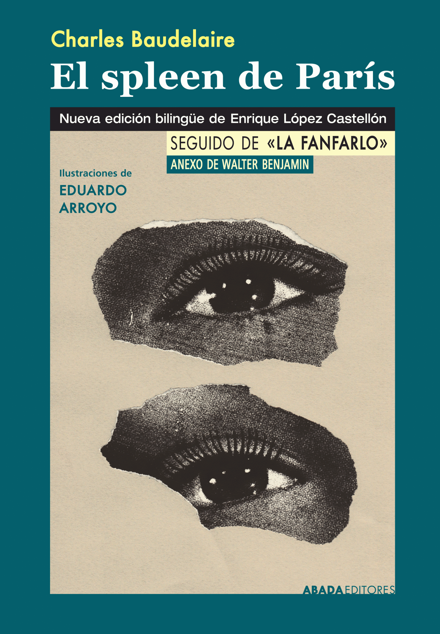 EL SPLEEN DE PARÍS (EDICION BILINGUE ILUSTRADA POR EDUARDO ARROYO)
